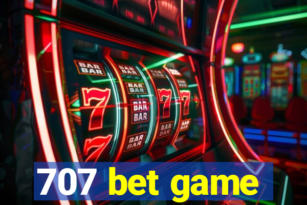 707 bet game